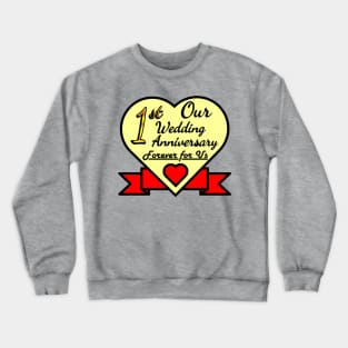 1st wedding anniversary Crewneck Sweatshirt